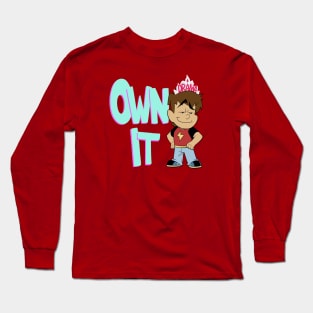 Own It Long Sleeve T-Shirt